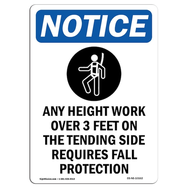 Safety Sign, OSHA Notice, 5" Height, Any Height Work Over Sign With Symbol, Portrait, 10PK
